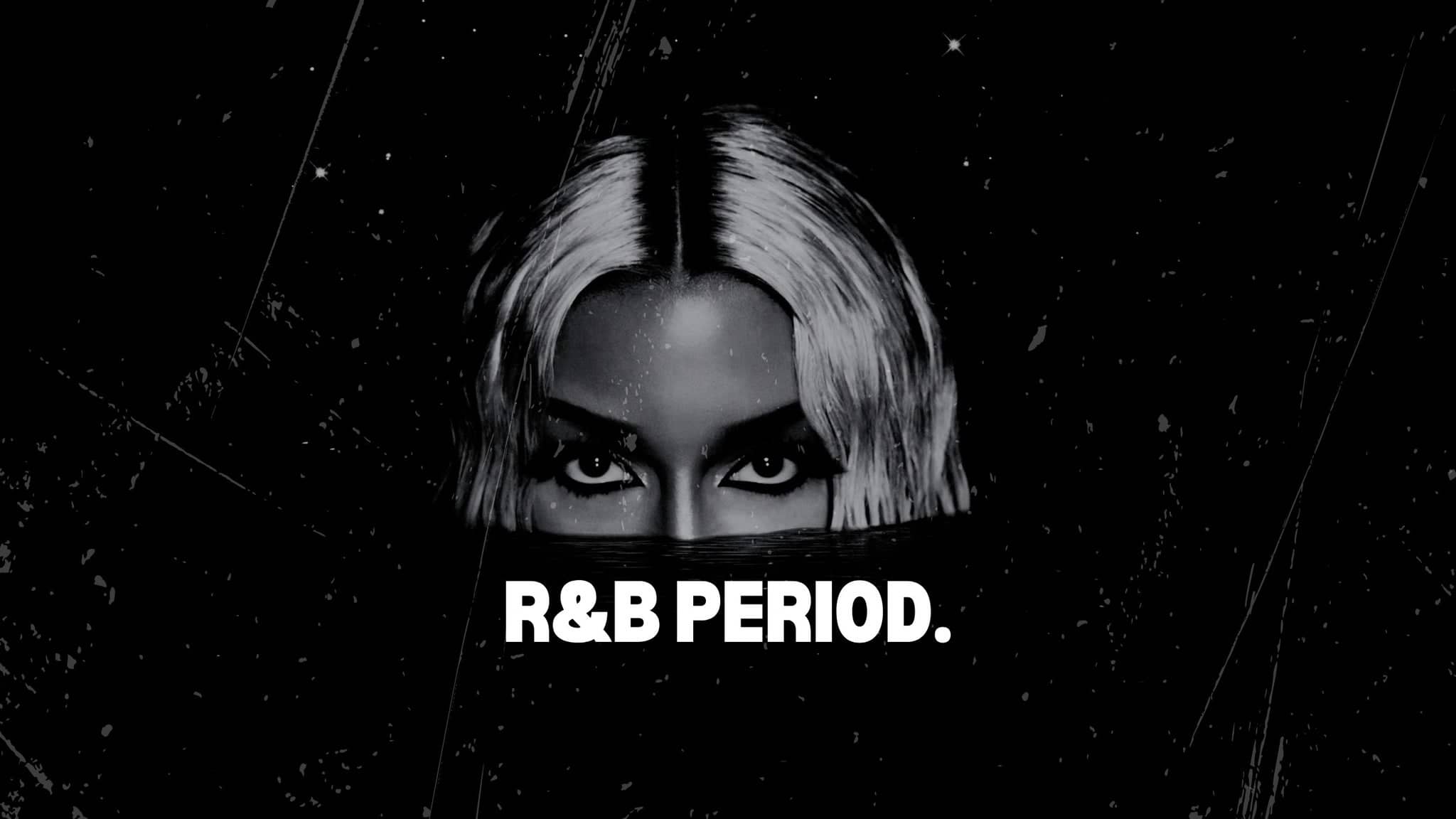 R&B PERIOD.
